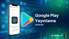 React Native Android uygulamanızı Google Play’e yayınlarım