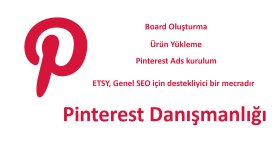 Pinterest'te sayfa açmanızda yardımcı olurum