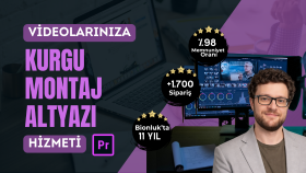 videonuzun alt yazı ve kurgu işlemlerini gerçekleştiririm