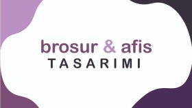 broşür ve afiş hazırlayabilirim