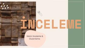 metin inceleme, düzenleme konusunda size yardımcı olabilirim