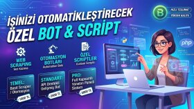 işinizi otomatikleştirecek özel bot ve script kodlarım