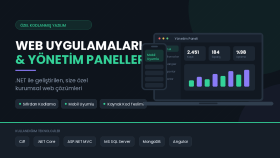 .NET ile 4+ yıldır kurumsal yazılım geliştiriyorum