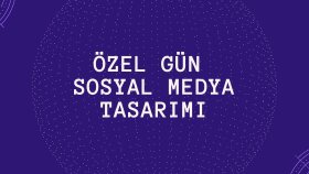 özel günler için sosyal medya tasarımları hazırlarım