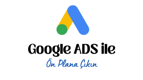 google ads reklam yönetimiyle satışlarını artırabilirim