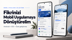 Android ve iOS için mobil uygulama geliştiririm