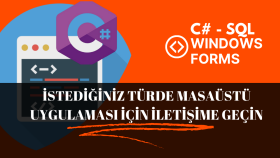 istediğiniz türde C# masaüstü uygulaması geliştirebilirim