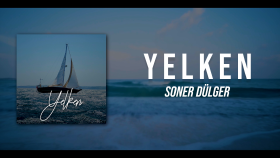 Soner Dülger - Yelken (Lyric Video)