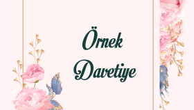 ÖRNEK DAVETİYE