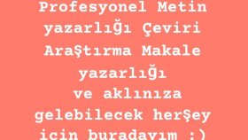 Her türden metin yazarlığı, araştırma, çeviri, makale vb. 
