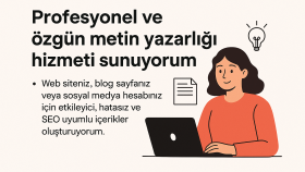istediğiniz konuda özgün metinler hazırlayabilirim