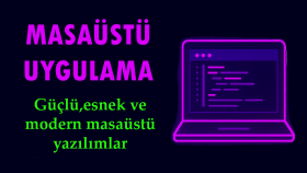 sizin için masaüstü uygulaması yaparım
