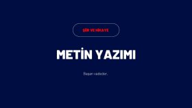 sizi diğerlerinden ayıracak edebi metinler yazarım