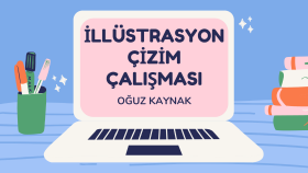 İLLÜSTRASYON ÇALIŞMASI