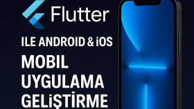 Flutter ile mobil uygulamalar geliştiririm