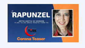 Radyo Türk programcısı Rapunzel (Corona Teaser - 2022)