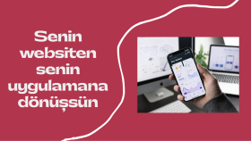 istenilen websitesinizi mobil uygulamaya dönüştürebilirim