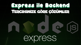 node.js ve express projeleri yapabilirim