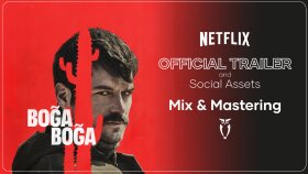 Netflix / "Boğa Boğa" Resmi Fragman Mix & Mastering
