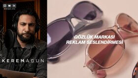 Gözlük Markası dijital çekim seslendirmesi