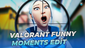 Valorant Funny Moments Edit