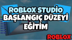 size roblox studio kullanarak oyun geliştirmeyi öğretirim