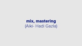 Mix & Mastering | Aiki - Hadi Gazla