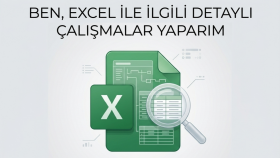 excel ile ilgili detaylı çalışmalar yaparım