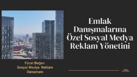 Emlak sektörüne özel reklam yönetimi yapıyorum