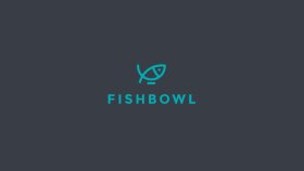 Fishbowl - Technology Startup