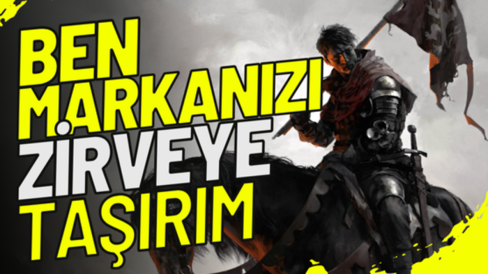 markanızı zirveye taşırım