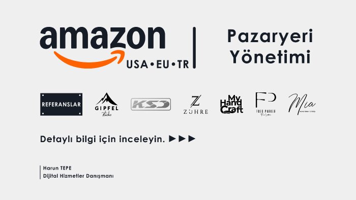 Amazon Amerika ve Avrupa pazaryeri danışmanlığı sağlarım