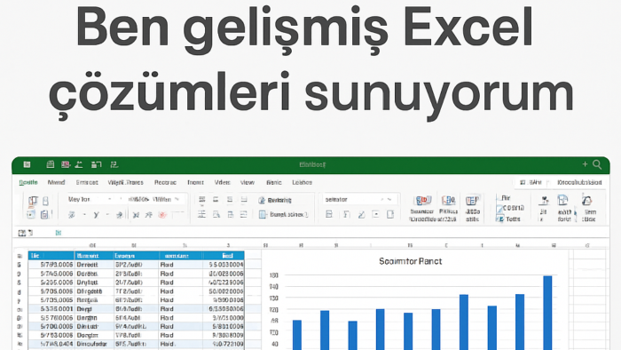  gelişmiş Excel çözümleri sunuyorum