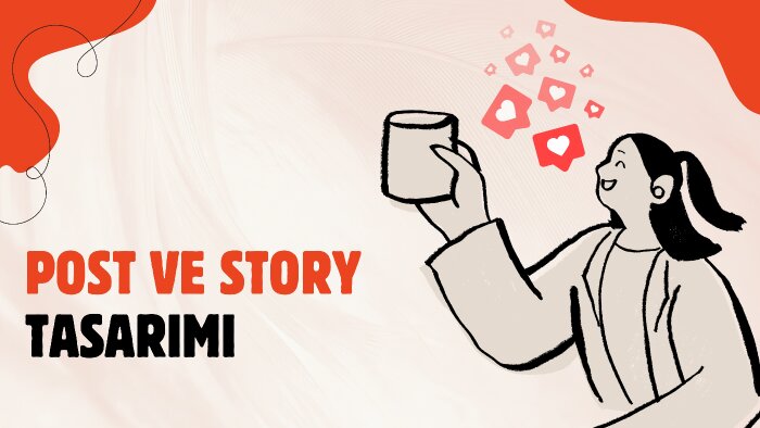 post ve story tasarımı yaparım