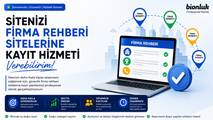 sitenizi kaliteli firma rehberlerine eklerim