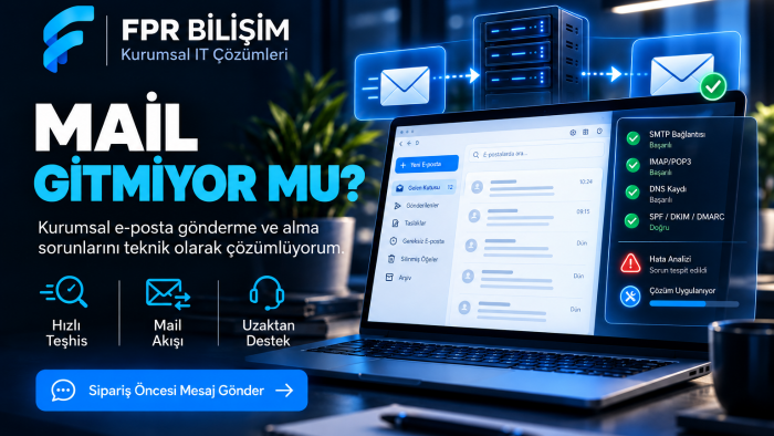 kurumsal e-posta gönderme alma sorunlarını çözerim