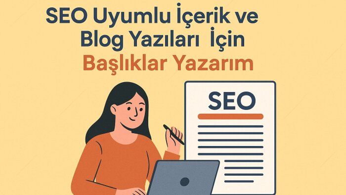  SEO uyumlu özgün ve okunabilir içerikler yazıyorum