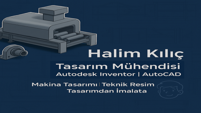 makina tasarımı ve teknik resim yaparım