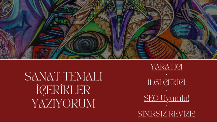 sanat ile ilgili SEO uyumlu içerik yazabilirim
