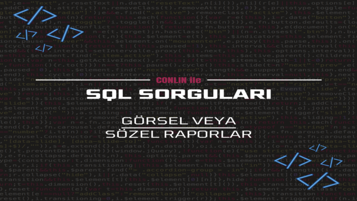 sql sorguları yazarak raporlama yapabilrim