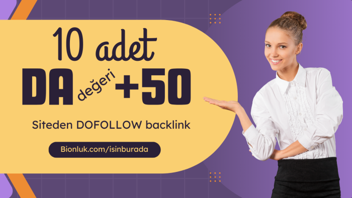 yüksek otoriteli sitelerden dofollow backlink sağlıyorum