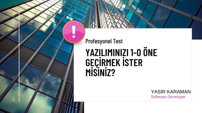 yazılımlarınızın testlerini yapabilirim