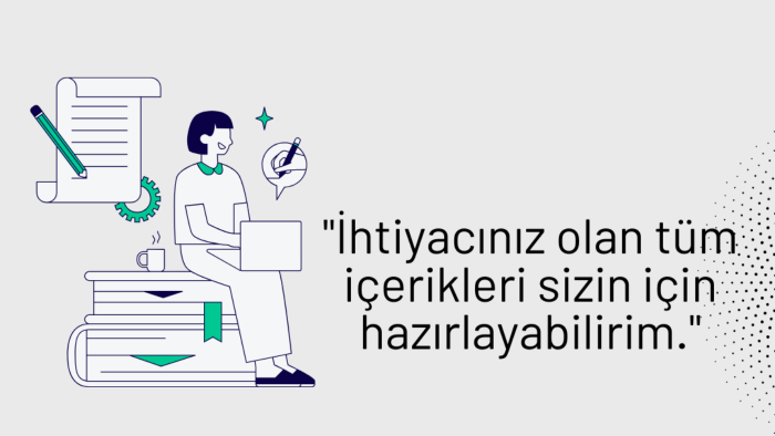 hedef kitlenize ulaşacak güçlü içerikler üretirim