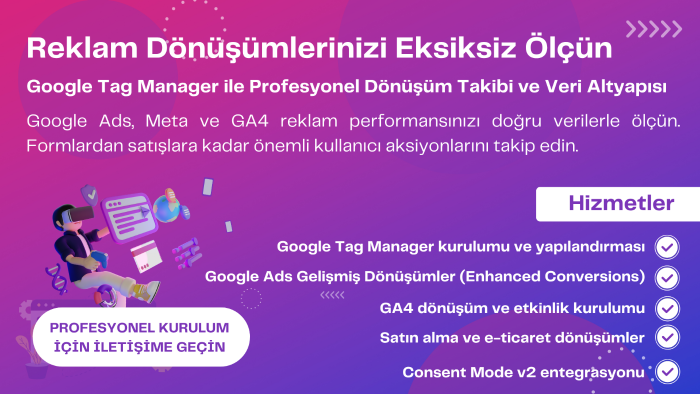 reklamlarınız için gelişmiş dönüşüm takibi kuruyorum