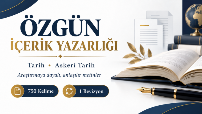 istediğiniz tarihi konuda özgün ve kaliteli içerik yazarım