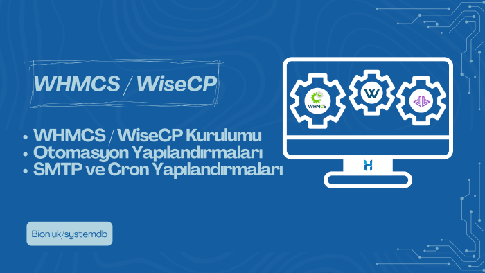 WHMCS ve WiseCP kurulumu ve tüm otomasyon ayarlarını yaparım
