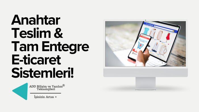 tüm pazaryerleriyle tam entegre e-ticaret yapısı kurarım