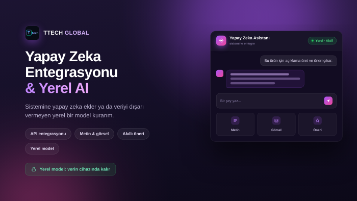 sistemine yapay zeka entegre eder ve yerel AI kurarım