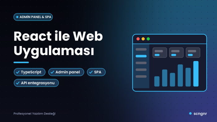 React ile web uygulaması ve admin panel geliştiririm