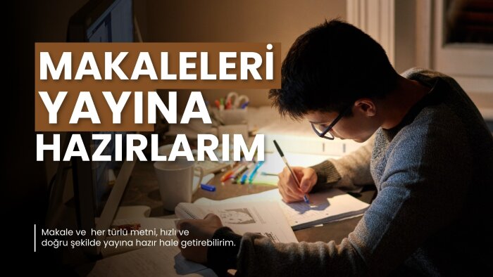 editör ve redaktörüm, metinleri yayına hazırlayabilirim